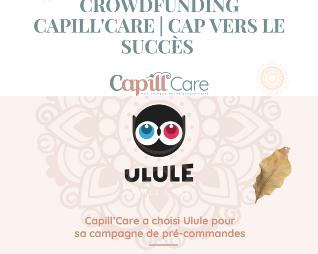 Campagne de crowdfunding Capill'Care | Cap vers le succès !